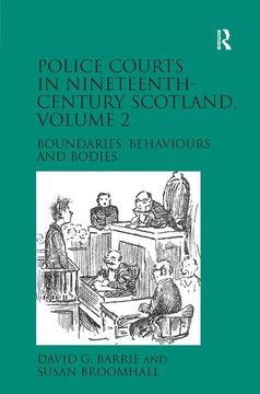 portada Police Courts in Nineteenth-Century Scotland, Volume 2: Boundaries, Behaviours and Bodies