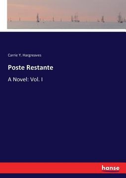 portada Poste Restante: A Novel: Vol. I (en Inglés)