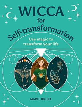 portada Wicca for Self-Transformation: Use Magic to Transform Your Life (Your Powerful Potential) 