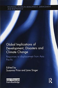 portada Global Implications of Development, Disasters and Climate Change: Responses to Displacement from Asia Pacific