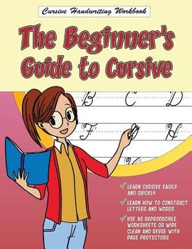 portada Cursive Handwriting Workbook: The Beginner's Guide to Cursive (en Inglés)