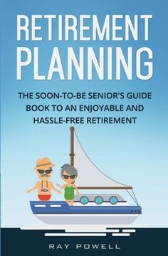 portada Retirement Planning: The Soon-to-be Senior's Guid to an Enjoyable and Hassle-Free Retirement: Volume 2 (Freedom Lifestyle)