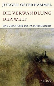 portada Die Verwandlung der Welt: Eine Geschichte des 19. Jahrhunderts (en Alemán)