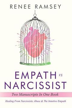 portada Empath Vs Narcissist: Two Manuscripts in One Book: Healing From Narcissistic Abuse & The Intuitive Empath
