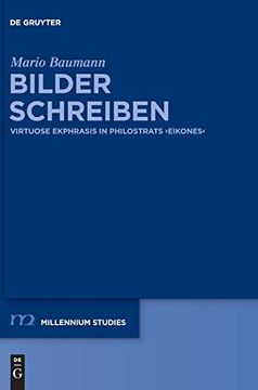 portada Bilder Schreiben: Virtuose Ekphrasis in Philostrats ""Eikones (Millennium-Studien (in German)