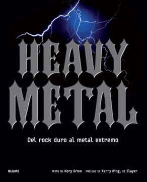 portada Heavy Metal: Del Rock Duro al Metal Extremo