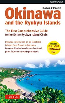 portada Okinawa and the Ryukyu Islands: The First Comprehensive Guide to the Entire Ryukyu Island Chain (en Inglés)