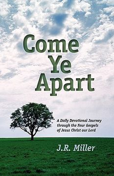 portada come ye apart: meditations on the four gospels (en Inglés)