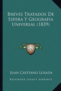 portada Breves Tratados de Esfera y Geografia Universal (1839) (in Spanish)