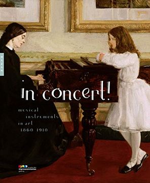 portada In Concert!: Musical Instruments in Art, 1860-1910