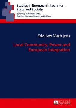portada Local Community, Power and European Integration (Studies in European Integration, State and Society)