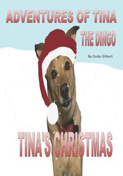 portada Adventures of Tina the Dingo: Tina's Christmas (en Inglés)