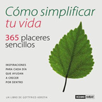 portada Cómo simplificar tu vida: Inspiraciones para cada día que ayudan a crecer por dentro (in Spanish)