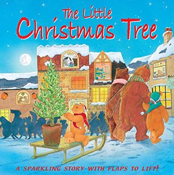 portada The Little Christmas Tree: A Sparkling Story With Flaps to Lift! (en Inglés)