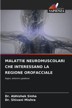 portada Malattie Neuromuscolari Che Interessano La Regione Orofacciale (en Italiano)
