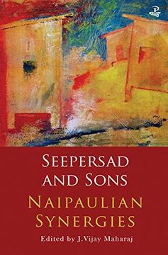portada Seepersad and Sons: Naipaulian Synergies (en Inglés)