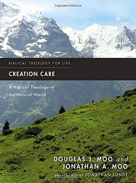 portada Creation Care: A Biblical Theology of the Natural World (Biblical Theology for Life) (en Inglés)
