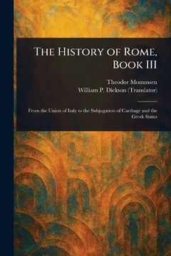 The History of Rome, Book iii (en Inglés)