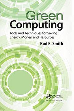 portada Green Computing: Tools and Techniques for Saving Energy, Money, and Resources (in English)