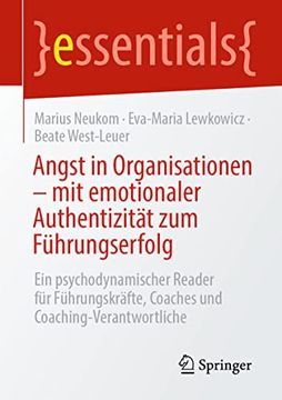 portada Angst in Organisationen – mit Emotionaler Authentizität zum Führungserfolg: Ein Psychodynamischer Reader für Führungskräfte, Coaches und Coaching-Verantwortliche (en Alemán)