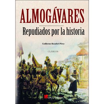 portada Almogávares: Repudiados por la Historia (in Spanish)