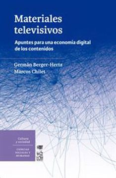 portada Materiales Televisivos. Apuntes Para una Economía Digital de los Conte (in Spanish)
