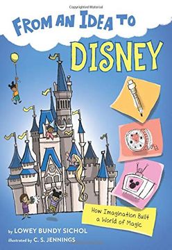 portada From an Idea to Disney: How Imagination Built a World of Magic (in English)
