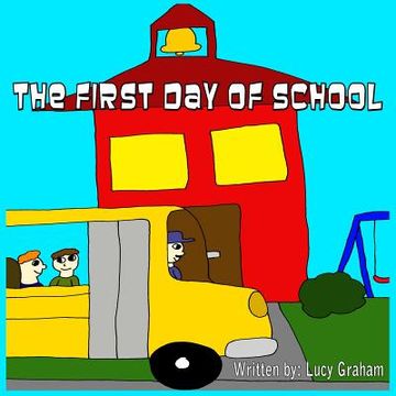portada The First Day Of School (en Inglés)