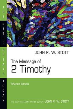 portada The Message of 2 Timothy (Bible Speaks Today) (en Inglés)