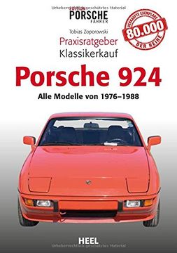portada Praxisratgeber Klassikerkauf Porsche 924: Alle Modelle von 1976 bis 1988 (en Alemán)