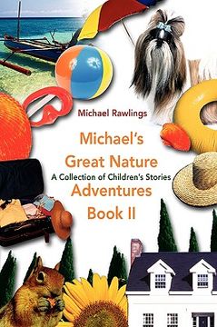 portada michael's great nature adventures book ii: a collection of children's stories (en Inglés)