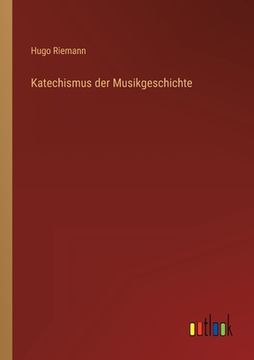 portada Katechismus der Musikgeschichte (in German)