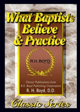 portada What Baptists Believe & Practice (en Inglés)