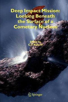 portada deep impact mission: looking beneath the surface of a cometary nucleus (in English)
