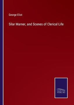 portada Silar Marner, and Scenes of Clerical Life (in English)