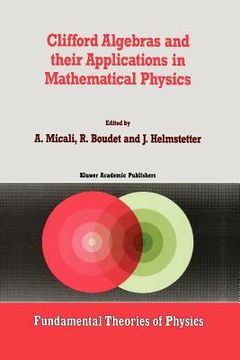 portada clifford algebras and their applications in mathematical physics
