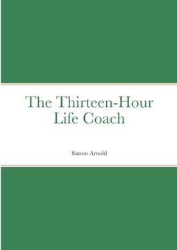 portada The Thirteen-Hour Life Coach