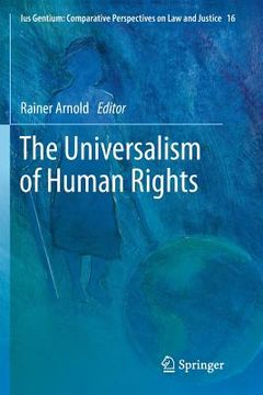 portada The Universalism Of Human Rights (ius Gentium: Comparative Perspectives On Law And Justice) (en Francés)