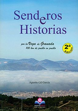 portada Senderos E Historias Por La Vega De Granada