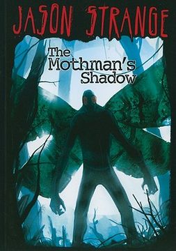 the mothman`s shadow (en Inglés)
