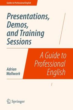 portada Presentations, Demos, and Training Sessions: A Guide to Professional English