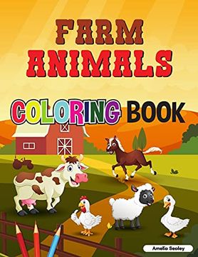 portada Farm Animals Coloring Book: Super Easy and fun Coloring Pages of Farm Animals for Relaxation and Stress Relief (en Inglés)