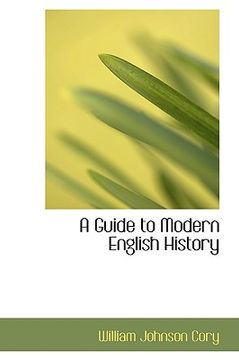 portada a guide to modern english history (en Inglés)