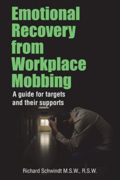 portada Emotional Recovery From Workplace Mobbing: A Guide for Targets and Their Supports (en Inglés)