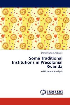 portada some traditional institutions in precolonial rwanda (in English)