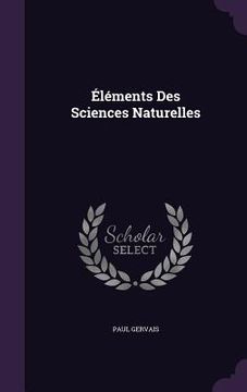 portada Éléments Des Sciences Naturelles (en Inglés)