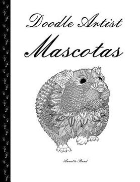 portada Doodle Artist - Mascotas: Un libro para colorear adultos