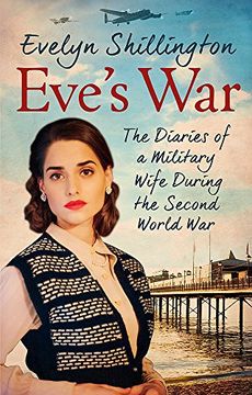 portada Eve's War: The Diaries of a Military Wife During the Second World war (en Inglés)