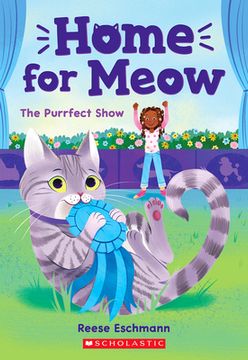 portada The Purrfect Show (Home for Meow #1) (en Inglés)