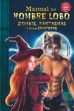 portada Manual del Hombre Lobo, Zombis, Fantasmas y Otras Criaturas